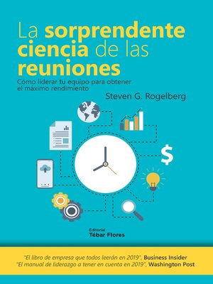 cover image of La sorprendente ciencia de las reuniones. Cómo liderar tu equipo para obtener el máximo rendimiento